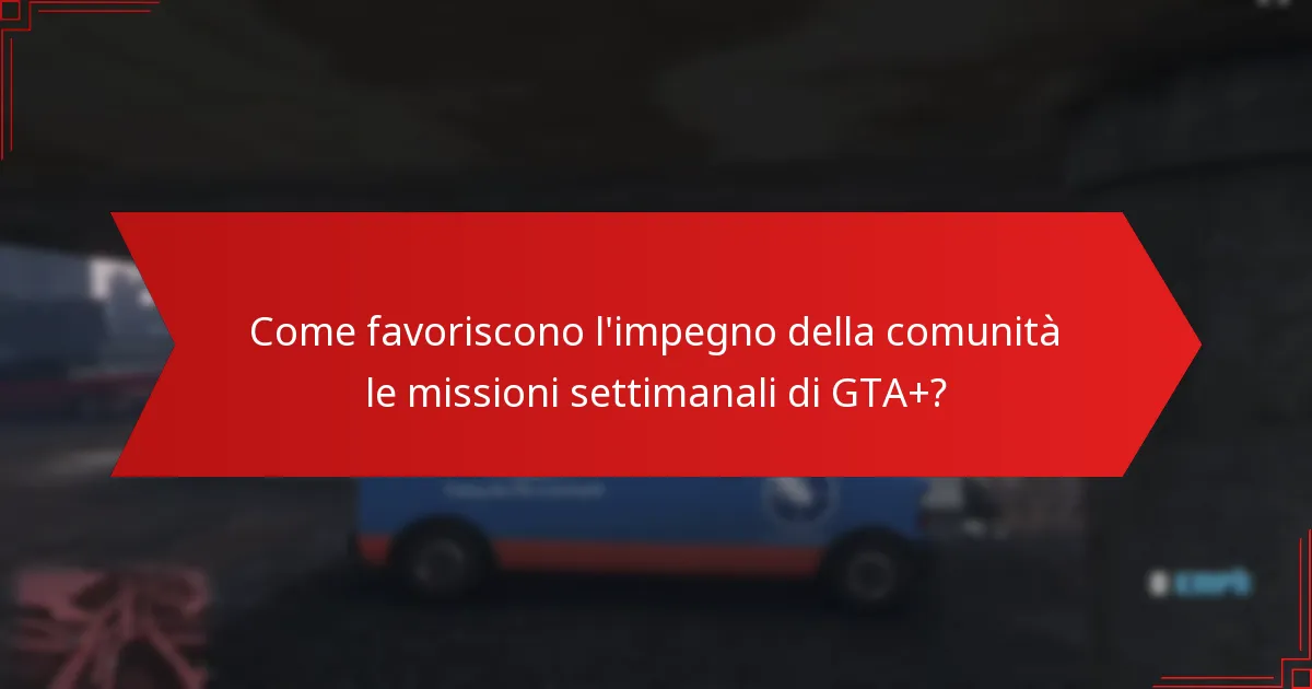 Quali premi possono guadagnare i giocatori dalle missioni settimanali di GTA+?
