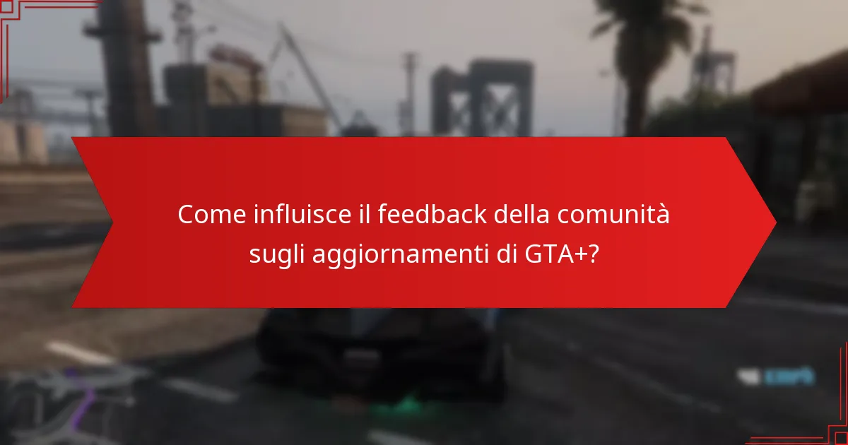 Quali nuove funzionalità sono state introdotte in GTA+?