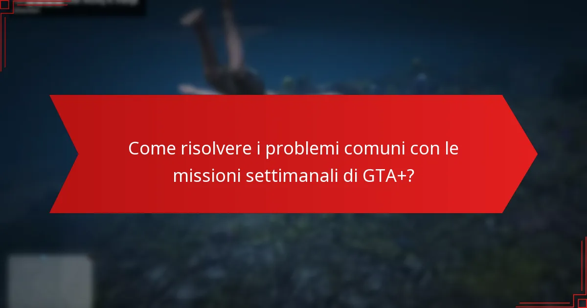 Come favoriscono l’impegno della comunità le missioni settimanali di GTA+?