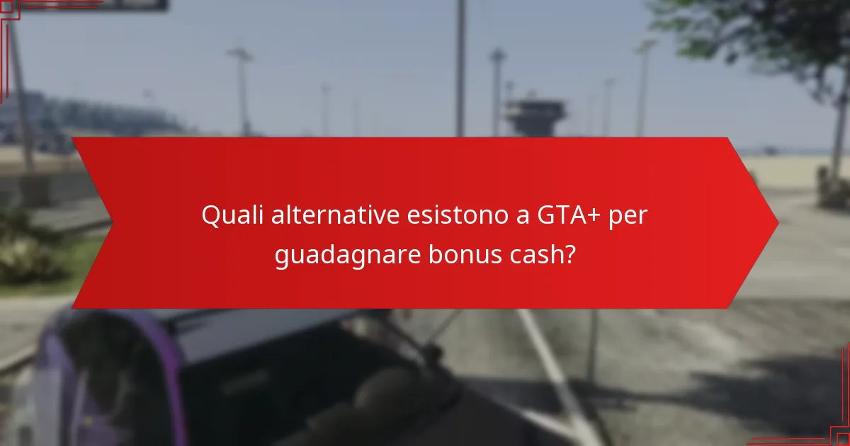 Quali sono le migliori pratiche per massimizzare i benefici di GTA+?