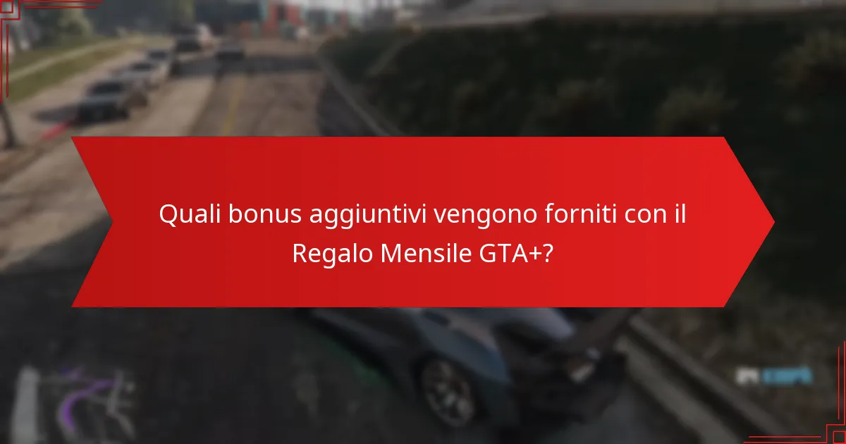 Quali sono i vantaggi di essere un abbonato a GTA+?