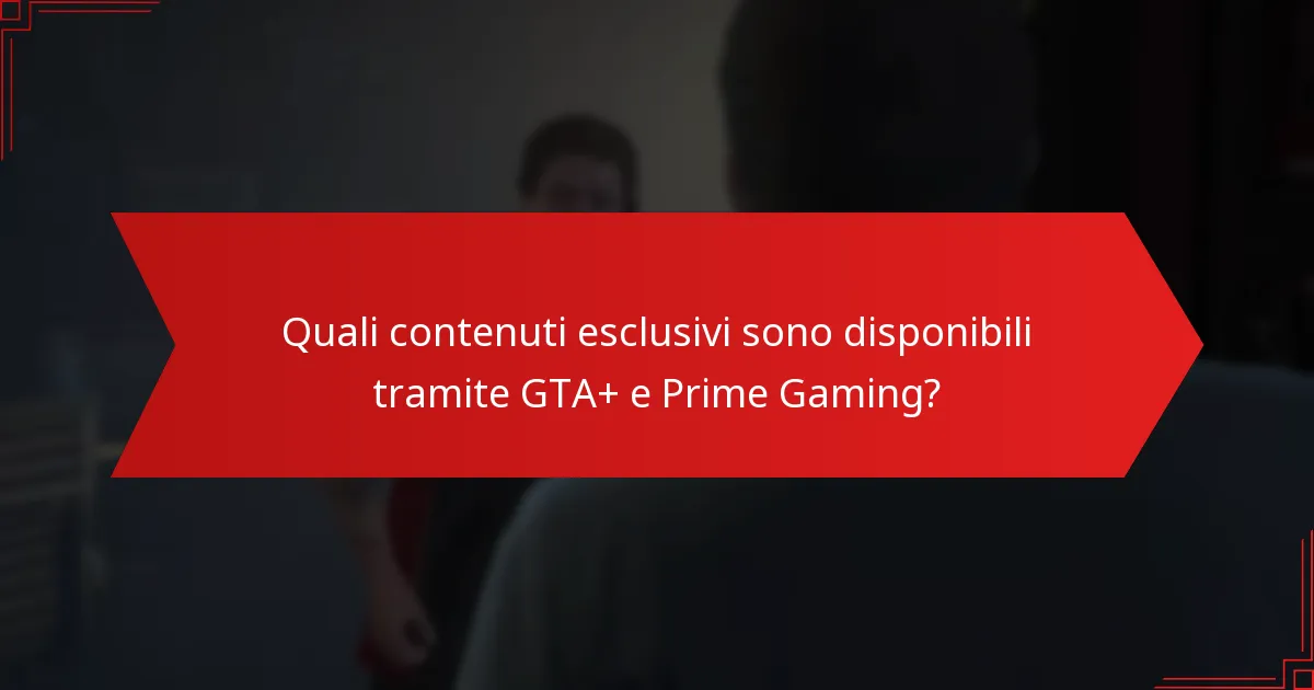 Come possono i giocatori accedere ai vantaggi di GTA+ e Prime Gaming?